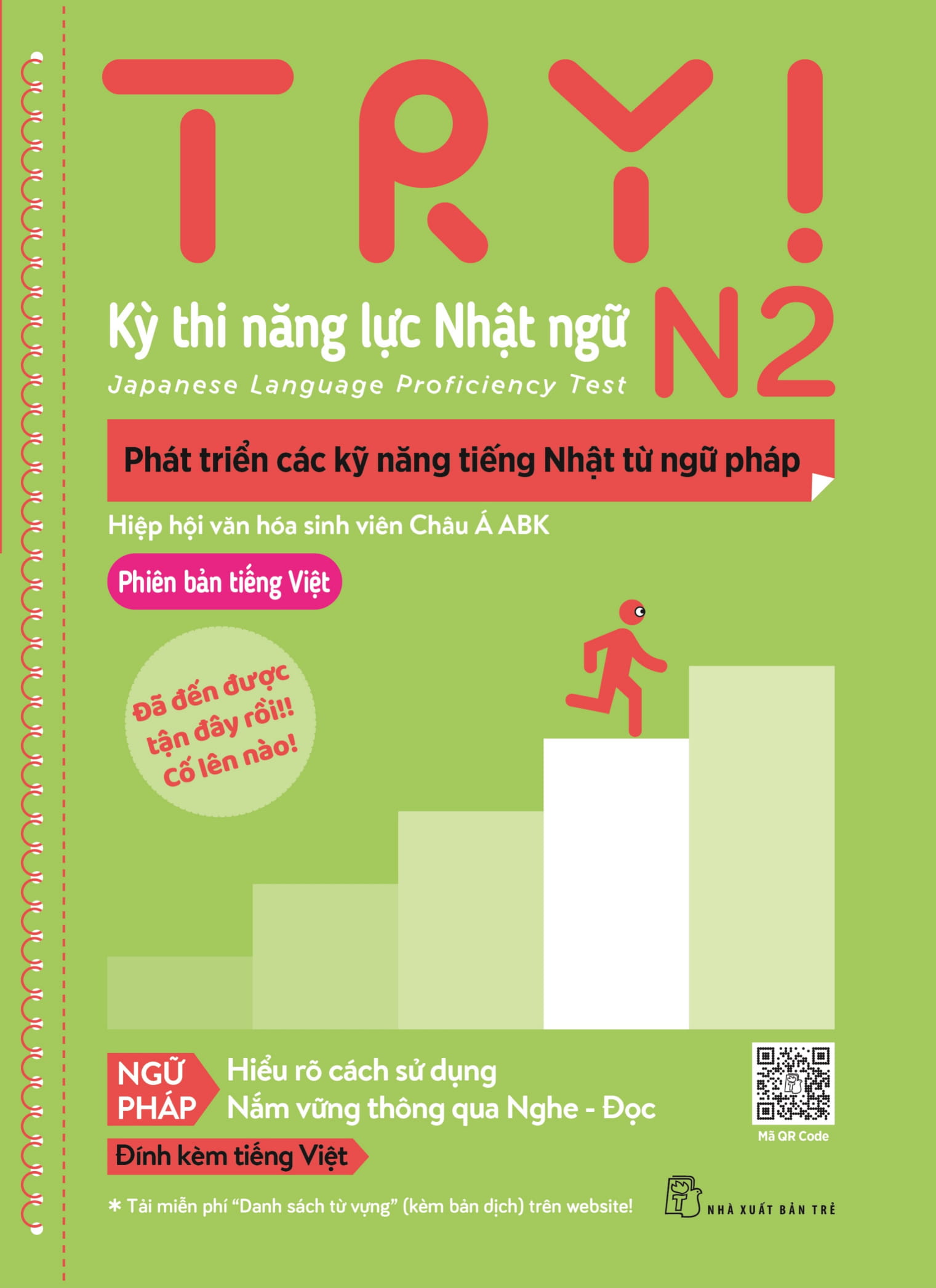 Sách Try! Thi Năng Lực Nhật Ngữ N2 - Phát Triển Các Kỹ Năng Tiếng Nhật Từ Ngữ Pháp (Phiên Bản Tiếng Việt)