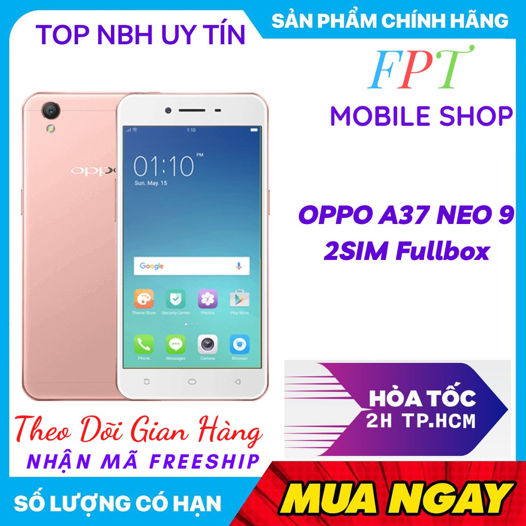 Điện Thoại Oppo A37 Neo 9 /2 Sim Ram 2Gb Hàng hãng Mới Tinh/Chơi Game Mượt Bảo Hành 1 đổi 1