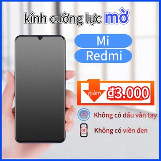 Chống vân tay matte Kính Cường Lực Miếng dán màn hình Xiaomi redmi mi 8 9 SE 9T 10t lite A3 7 7A 8A 9A 9C NOTE 7 8 9 9S PRO