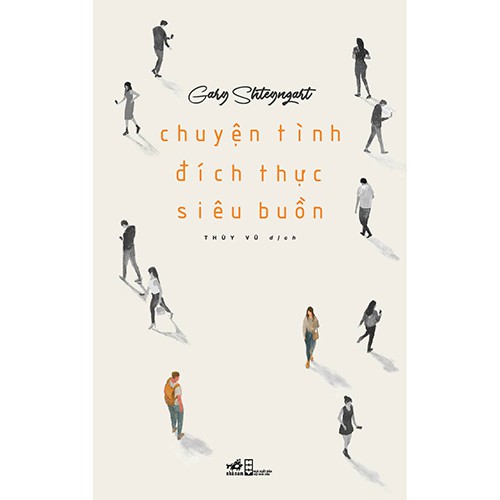 Sách - Chuyện Tình Đích Thực Siêu Buồn