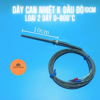 Dây Can Nhiệt K Đầu Dò 10cm Phi 5*100 Dải Nhiệt Độ 0-800°C Đủ Kích Thước