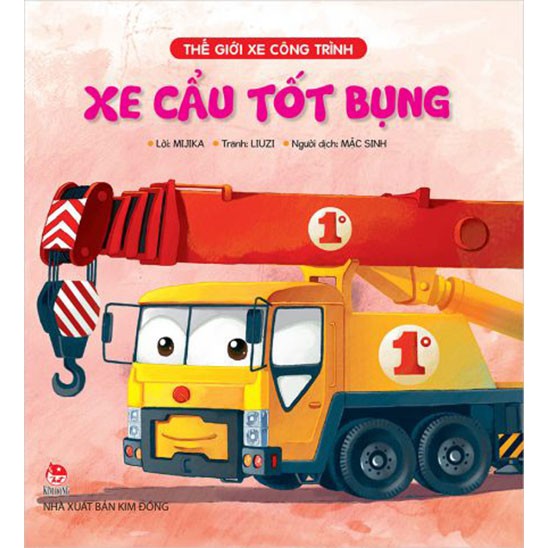 Truyện lẻ - Thế giới xe công trình ( Trọn bộ 6 tập ) - Nxb Kim Đồng