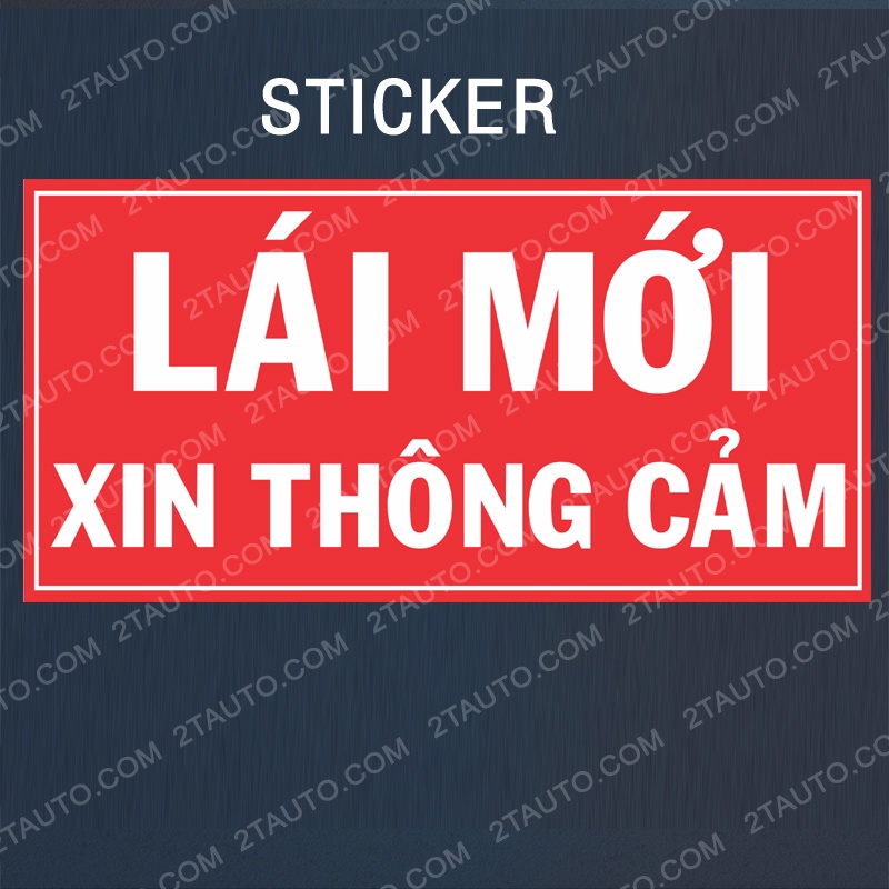 01 TEM DÁN XE CHỮ LÁI MỚI XIN THÔNG CẢM DÙNG CHO TÀI XẾ MỚI LÁI XE, TÀI NON-NỀN ĐỎ MẪU MỚI NHẤT-laimoixinthongcam-maumoi