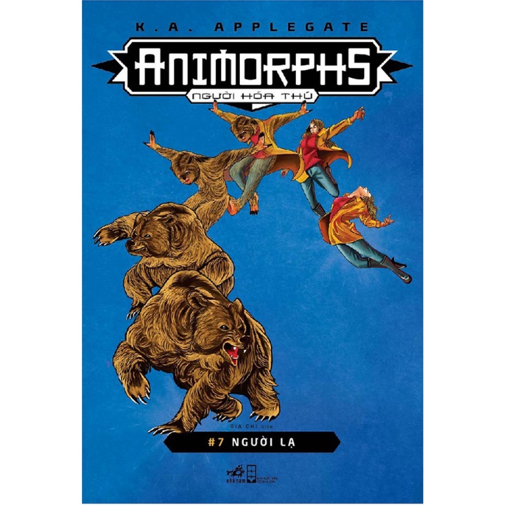 Sách - Animorphs - Người Hóa Thú - Tập 7 - Người Lạ