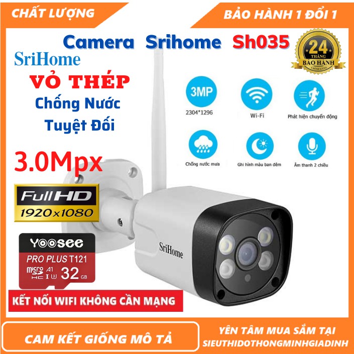 Camera Wifi SriHome Sh035 - 3.0Mpx 1296P- Camera Ngoài Trời Quay Đêm Siêu Nét,Vỏ Thép Chống nước, Cảnh báo chuyển động