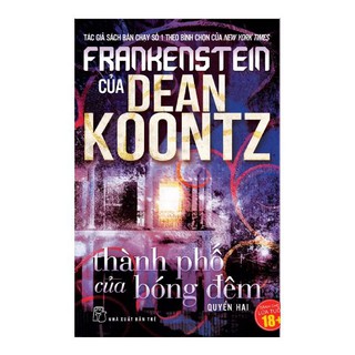 Frankenstein Của Dean Koontz - Thành Phố Của Bóng Đêm (Tập 2)