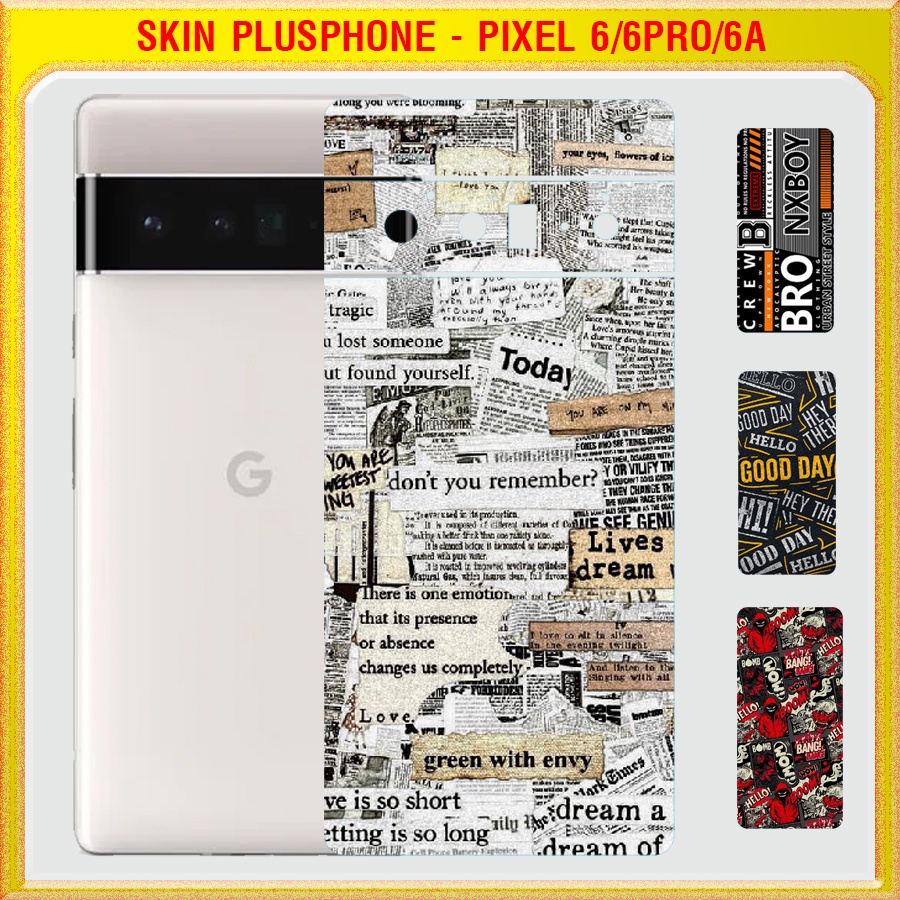 Dán Skin cho mặt sau Google Pixel 6, 6 Pro, 6a in hình nhiều mẫu hot, độc lạ