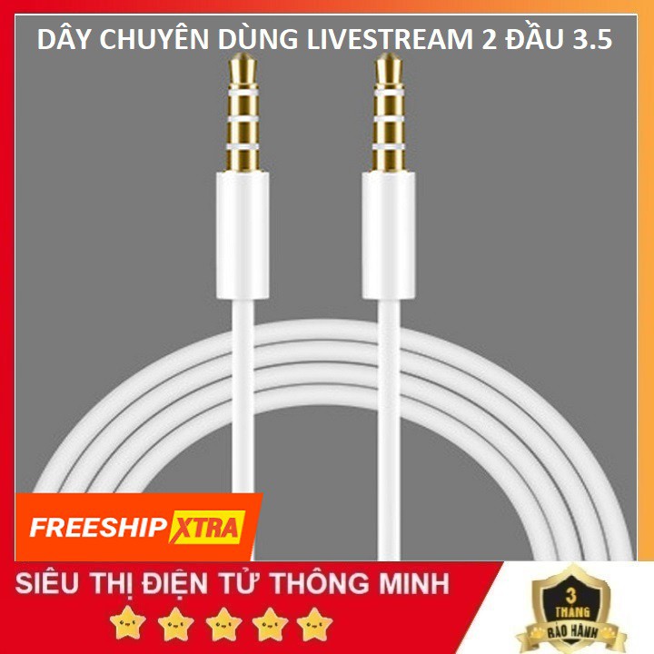 Dây Lấy Nhạc Livestream Chuẩn 2 Đầu 3.5, Jack Dùng Cho Sound Card V10 - Sound Card H9 - Sound Card K10