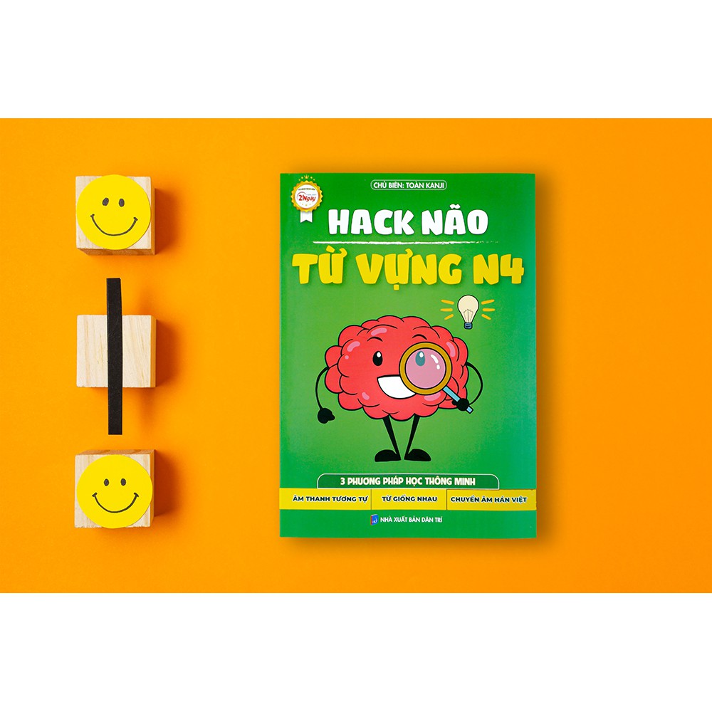 Sách Tiếng Nhật - Hack Não Từ Vựng N4 - 3 Phương Pháp Học Nhanh (Âm Thanh Tương Tự - Từ Giống Nhau - Chuyển Âm Hán Việt)