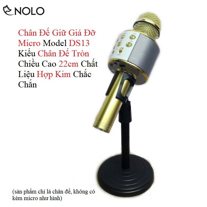 Giá Đỡ Micro Model DS13 Kiểu Chân Đế Tròn Chiều Cao 22cm Chất Liệu Hợp Kim Chắc Chắn