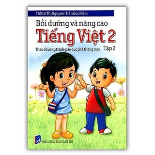 Sách - Bồi Dưỡng Và Nâng Cao Tiếng Việt 2 - Tập 2 (Theo Chương Trình Giáo Dục Phổ Thông Mới)