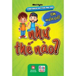 Sách - chìa khóa mở cửa thế giới - em muốn biết như thế nào ?