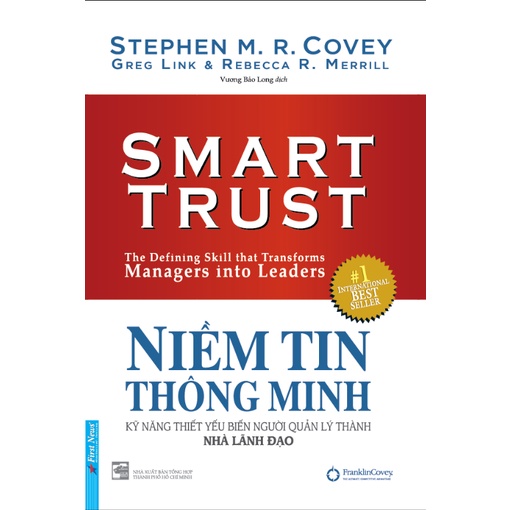 Sách - Niềm Tin Thông Minh - Kỹ Năng Thiết Yếu Biến Người Quản Lý Thành Nhà Lãnh Đạo