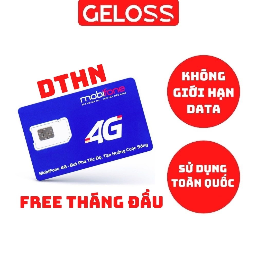Sim 4G Mobifone DTHN miễn phí tháng đầu không giới hạn data tốc độ cao nghe gọi được chỉ 50K/Tháng - GELOSS