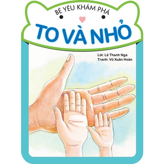 Sách - Bé Yêu Khám Phá - To Và Nhỏ