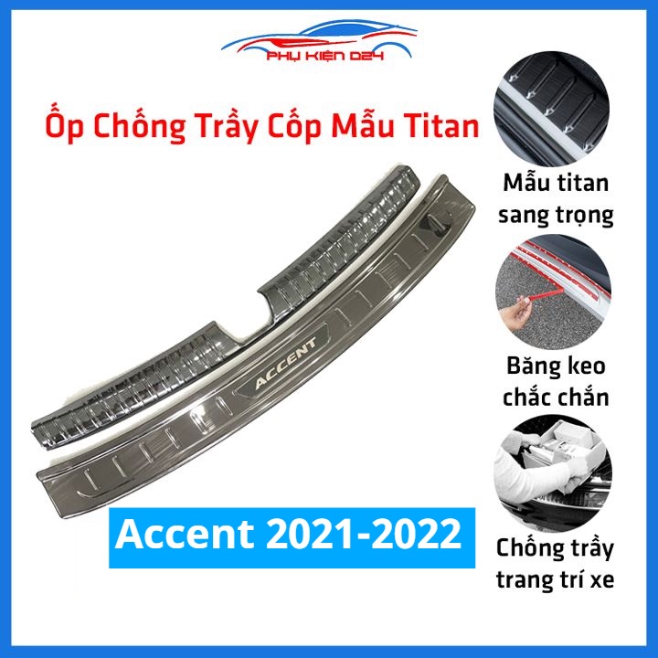 Ốp chống trầy cốp Accent 2021-2022 thép không gỉ vân Titan chống trầy bảo vệ xe