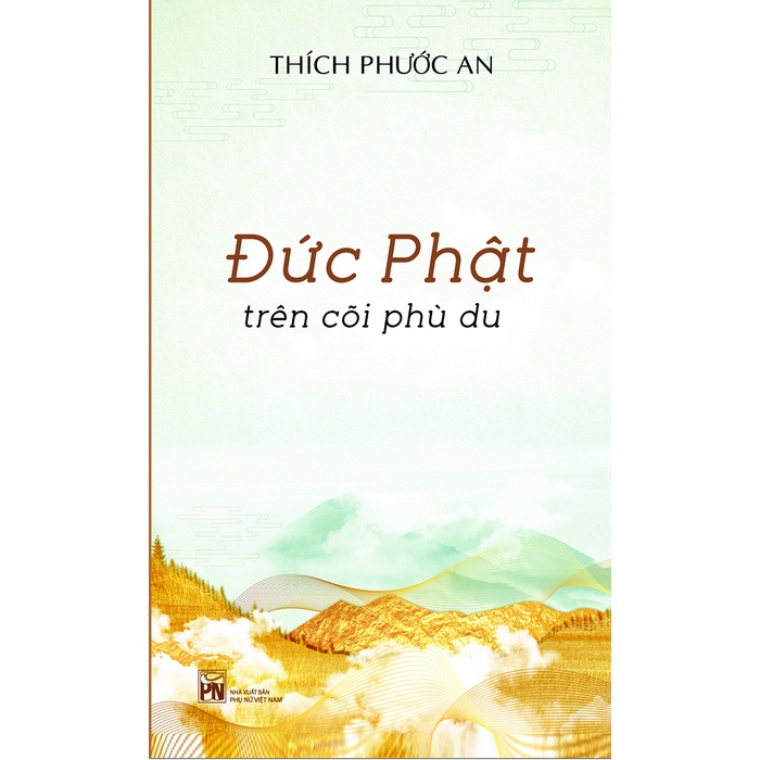 Sách - Đức Phật Trên Cõi Phù Du - Thích Phước An
