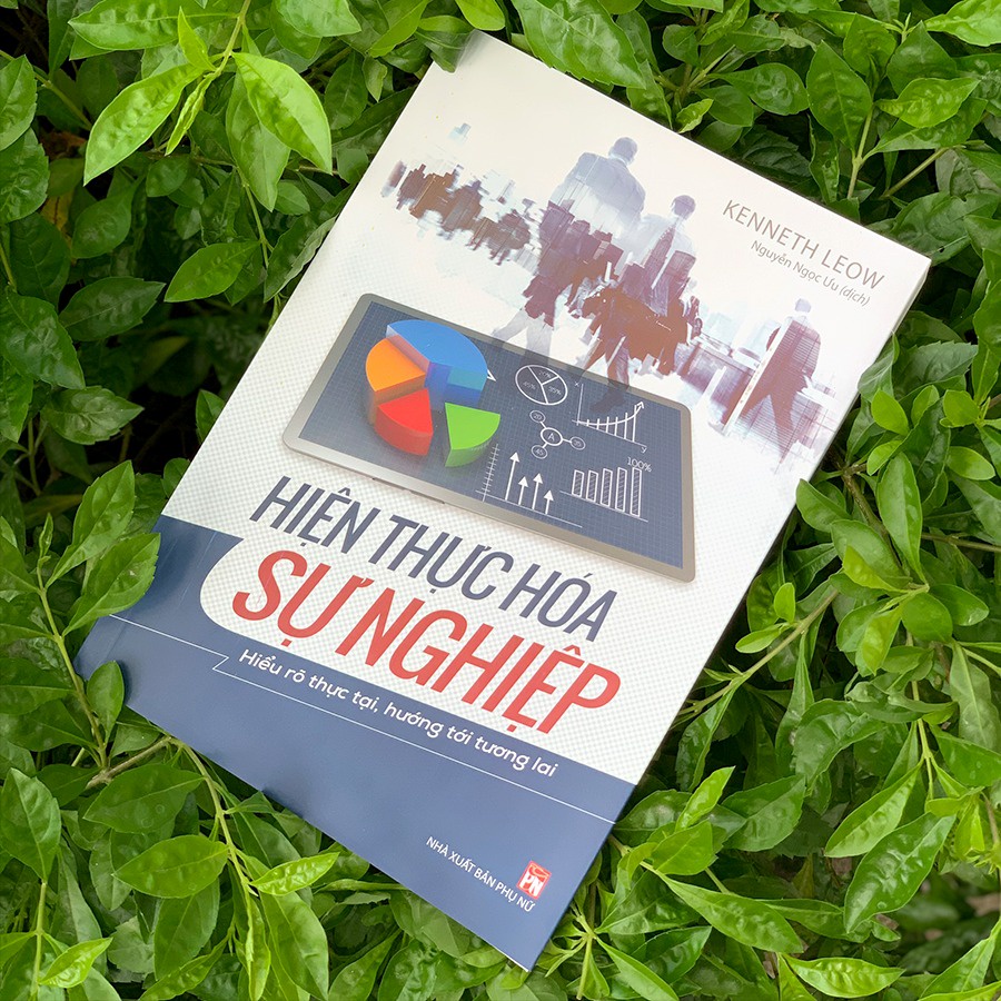 Sách - Hiện Thực Hóa Sự Nghiệp: Hiểu Rõ Thực Tại, Hướng Tới Tương Lai ( Minh Long )