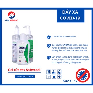 Gel rửa tay Safemedi 100ml 250ml 500ml (Mediplantex) - Chlorhexidine 0.5% làm sạch kháng khuẩn dưỡng ẩm