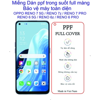 Dán PPF mặt trước OPPO Reno 7 5g / reno 7pro  7z 5G / reno 6 5G / reno 6z / reno 5 / reno 4 / reno 4pro Bảo vệ màng hình