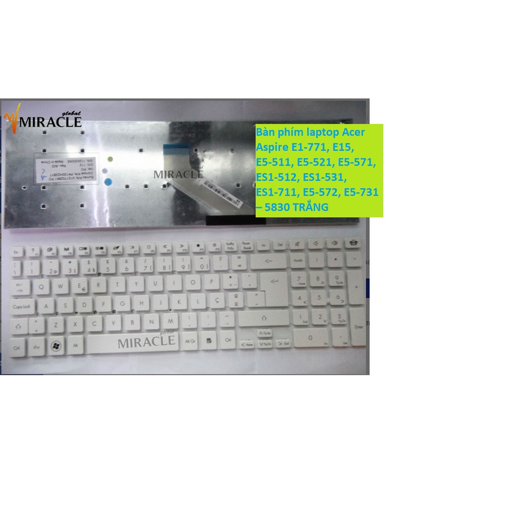 Bàn phím laptop Acer Aspire E1-771, E15, E5-511, E5-521, E5-571, ES1-512, ES1-531, ES1-711, E5-572, E5-731 – 5830 TRẮNG | BigBuy360 - bigbuy360.vn