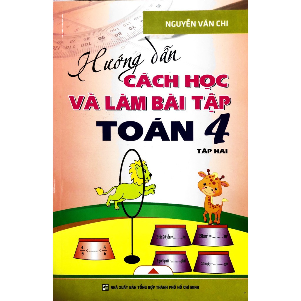 Sách - Hướng Dẫn Cách Học Và Làm Bài Tập Toán Lớp 4 - Tập 2