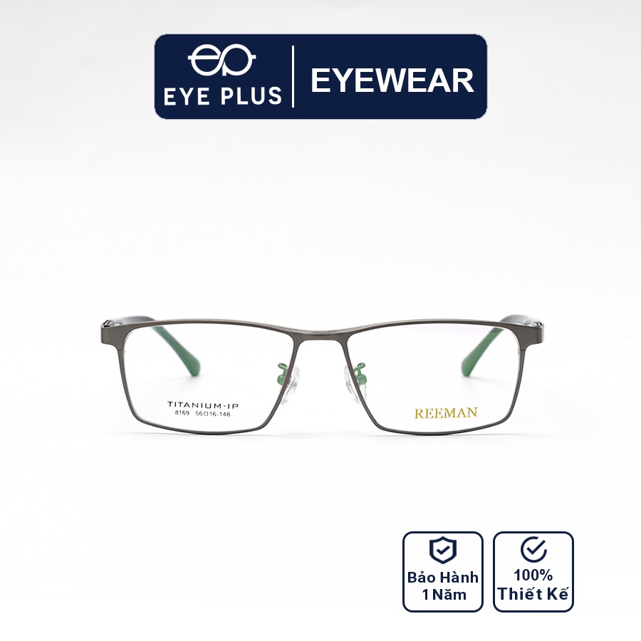 Gọng kính mắt nam nữ thời trang EYE PLUS mắt vuông hợp kim ip-titanium sang trọng lịch sự Reeman-8169