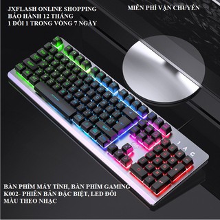 [PHIÊN BẢN ĐẶC BIỆT LED ĐỔI MÀU THEO NHẠC SIÊU ĐỈNH] keyboard PC K002, sườn sắt kẽm kim loại chắc chắn rằng [Có BH]