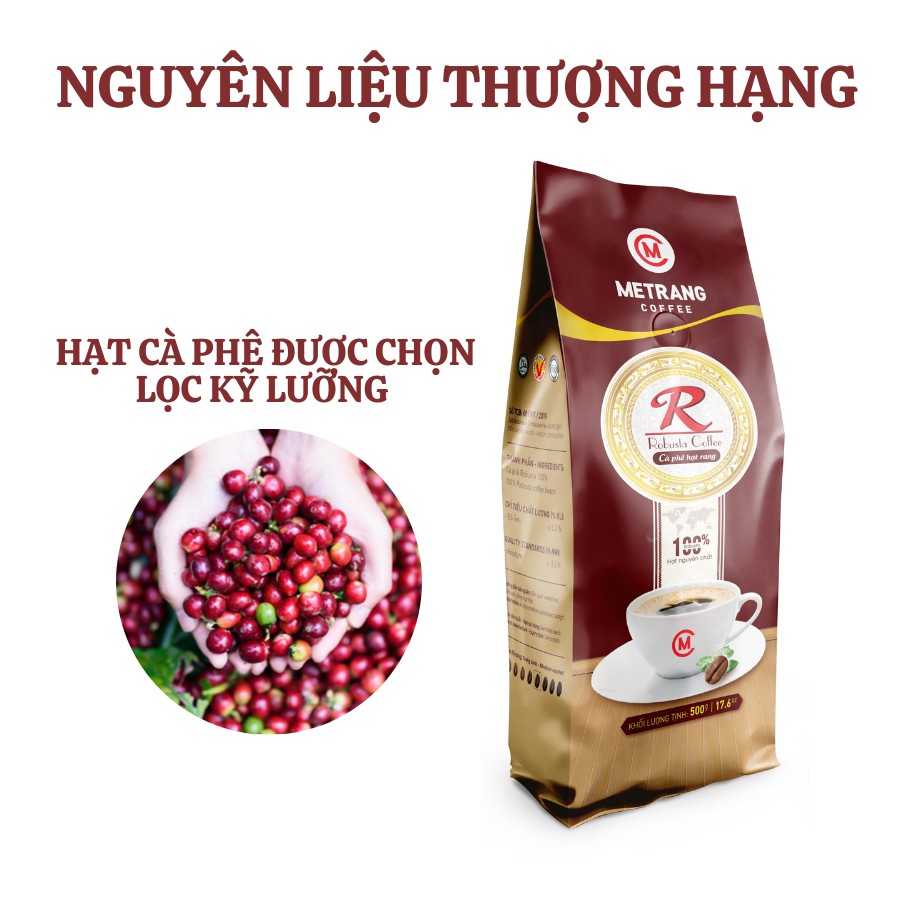 Cà phê Mê Trang Robusta (R) - túi hạt rang 500g