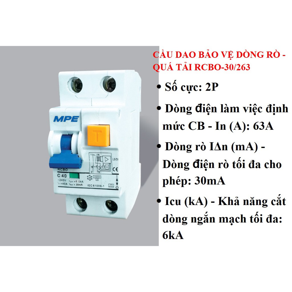 Cầu dao bảo vệ dòng rò (NÊN MUA) RCBO 30/225-30/232-30/240-30/263 LOẠI TỐT,GIÁ RẺ,hiệu MPE,dùng chống giật...