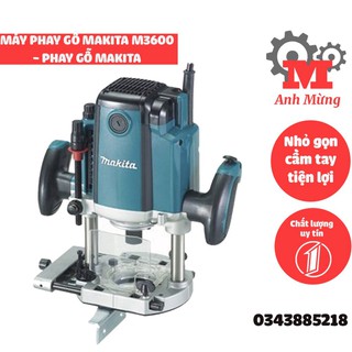 Máy phay gỗ Makita M3600, áp dụng công nghệ tiên tiến của Nhật, công suất cao