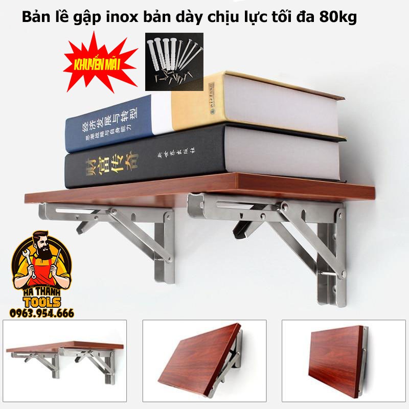 BẢN LỀ GẬP THÔNG MINH ĐÀI LOAN CHỊU LỰC 80KG - LOẠI CAO CẤP INOX BẢN DÀY CHẮC CHẮN - GIÁ ĐỠ GẤP BÀN TREO TƯỜNG XẾP GỌN