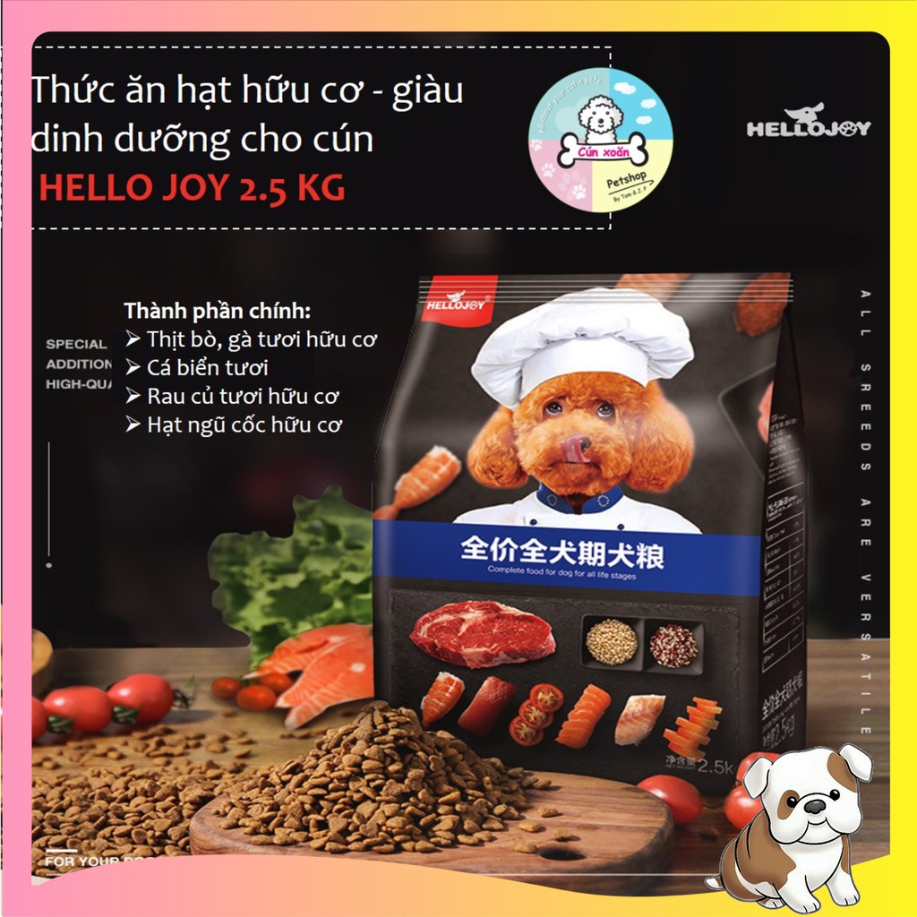 Thức ăn cho chó kén ăn Hello Joy 🐶Túi 2.5Kg🐶 thức ăn hạt cho chó từ 2 tháng tuổi