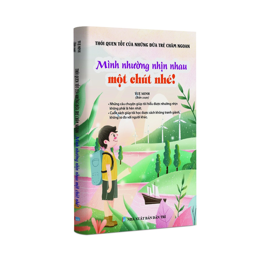 Sách thiếu nhi - Mình nhường nhịn nhau một chút nhé