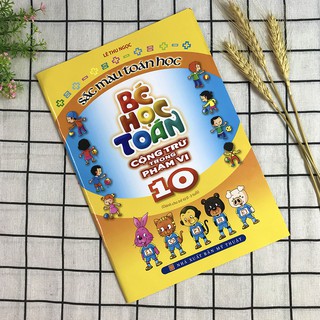 Bé Học Toán - Cộng Trừ Trong Phạm Vi 10