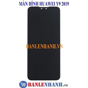 MÀN HÌNH HUAWEI Y9 2019