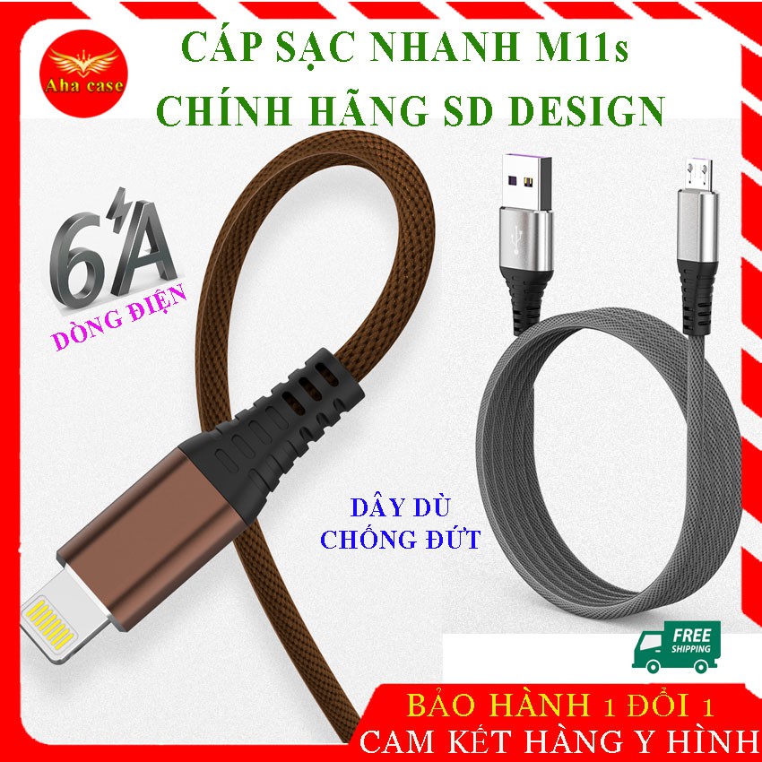 [Freeship] CÁP SẠC NHANH M11S CHÍNH HÃNG SD Design 6A,Xạc dây dù chống đứt, cap sạt điện thoại, bảo hành 1 năm