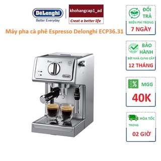 Máy pha cà phê Espresso thương hiệu Delonghi ECP36.31