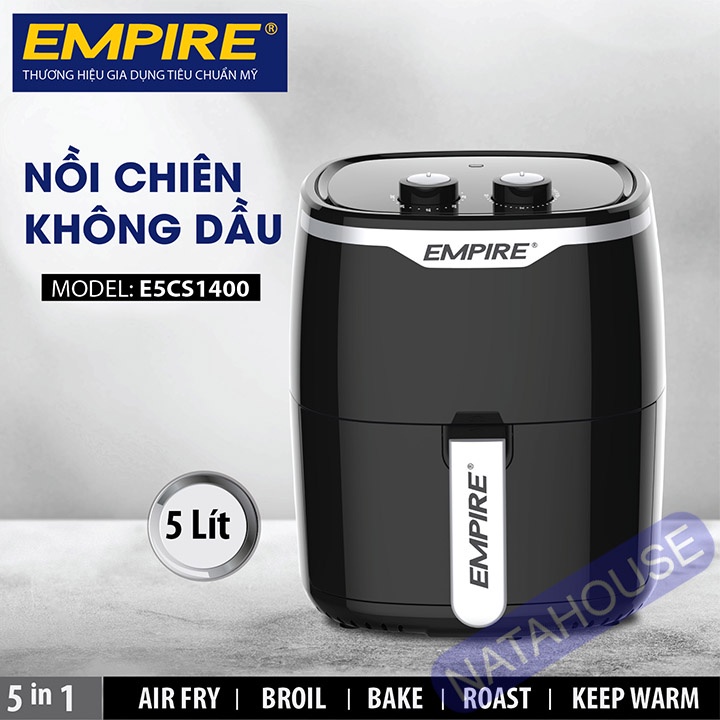 Nồi Chiên Không Dầu 5 Lít Empire E5CS1400 1400W, Bảo Hành 12 Tháng - NATAHOUSE