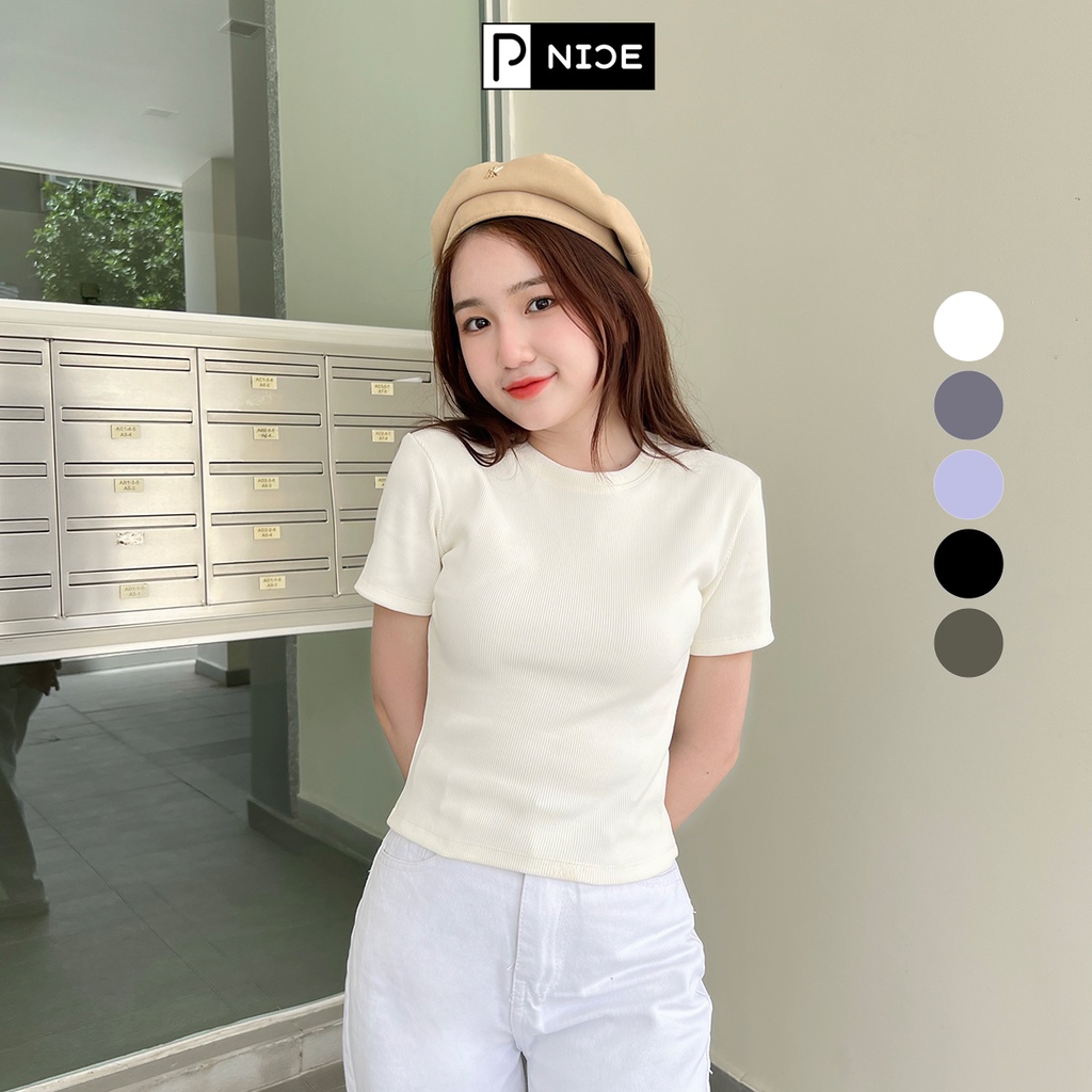 - Áo thun gân nữ trơn cổ tròn ngắn tay body phông thoáng mát Pnice chất vải dày dặn