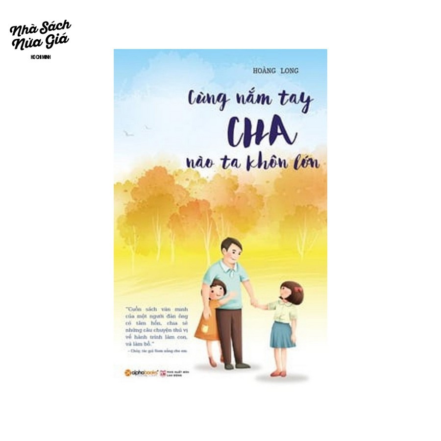 Sách - Cùng nắm tay cha nào ta khôn lớn