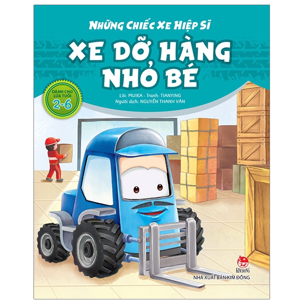 Sách - Những Chiếc Xe Hiệp Sĩ: Xe Dỡ Hàng Nhỏ Bé (Tái Bản 2019)