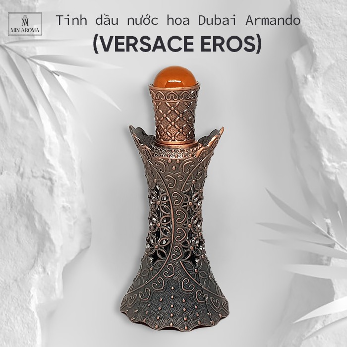 [Chọn mẫu]Tinh dầu nước hoa Dubai nam Armando (Versace Eros)[Kèm bill sản phẩm]