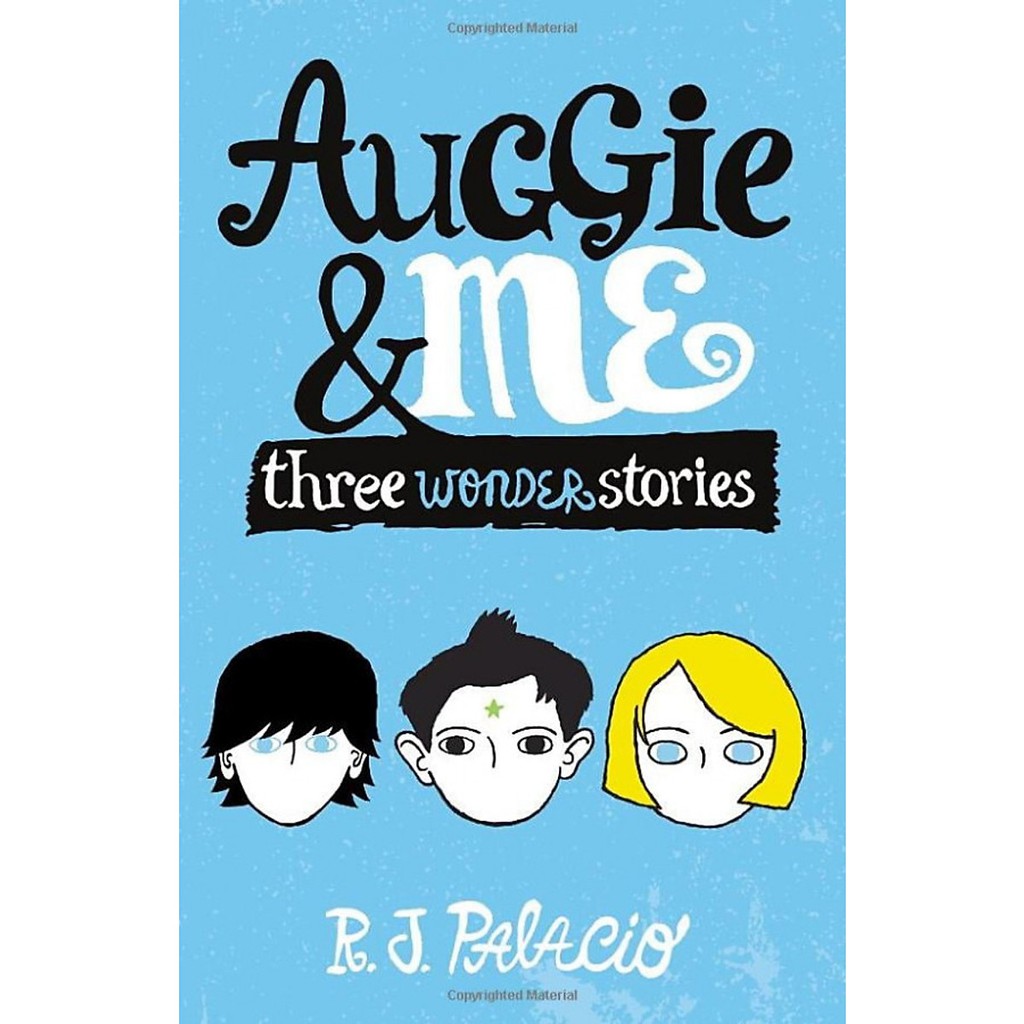 Truyện Tiếng Anh: Auggie & Me: Three Wonder Stories