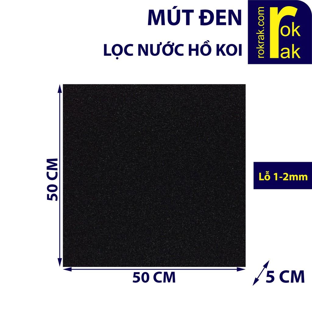 Mút đen lọc nước hồ cá Koi vuông 50cm dày 5cm