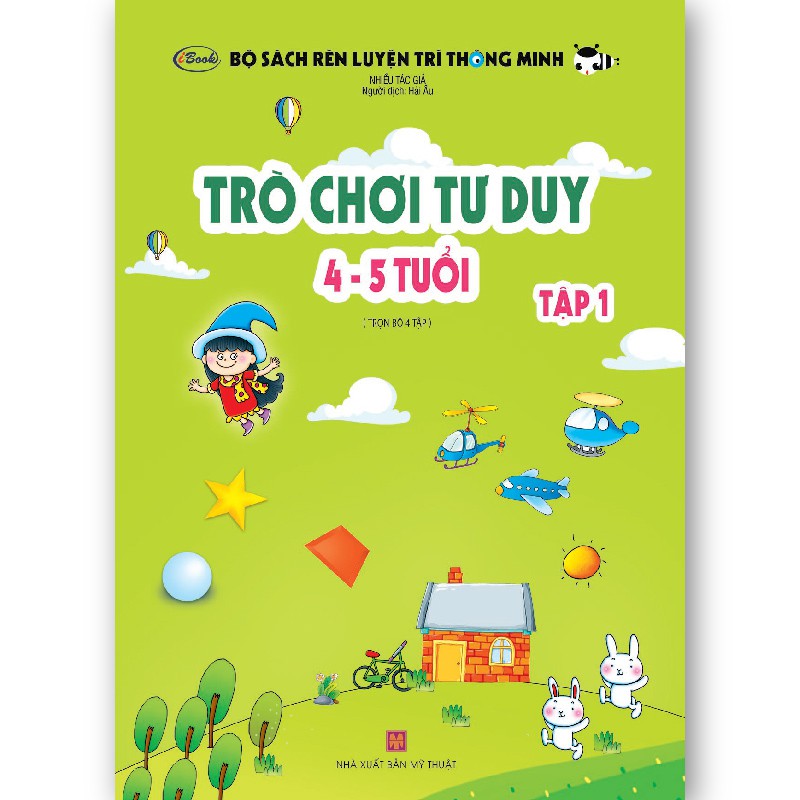 Sách thiếu nhi - TRÒ CHƠI TƯ DUY 4-5 tuổi (Tập 1) - IBOOK