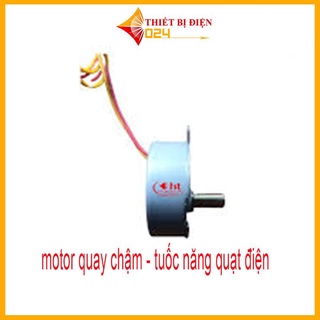 Motor quay chậm - tuốc năng quạt điện