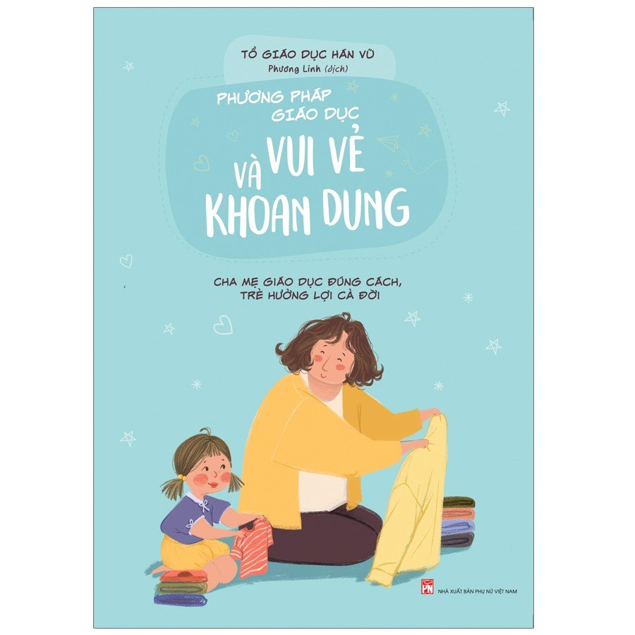 Sách - Phương pháp giáo dục vui vẻ và khoan dung - Cha mẹ giáo dục đúng cách, trẻ hưởng lợi cả đời - ML-MBE03-92k