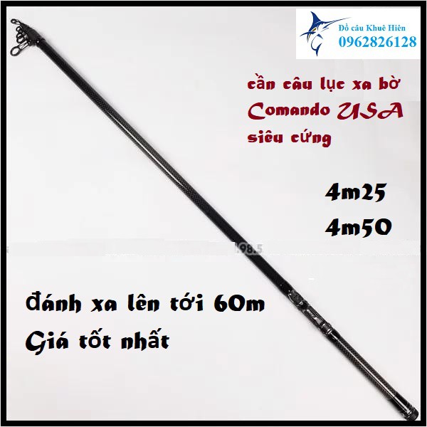 [Độ Cứng AXT] Cần Câu Lục Xa Bờ Comando USA 4m25 và 4m5 AXT Siêu Cứng Giá Tốt, Đánh Xa Đến 60m, Màu Sắc Đẹp Bắt, Bền Đẹp