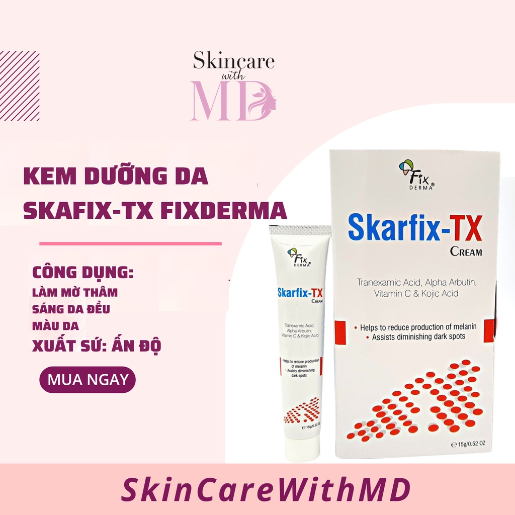 Kem dưỡng SKAFIX-TX FIXDERMA sáng da, mờ thâm, đều màu da 15g